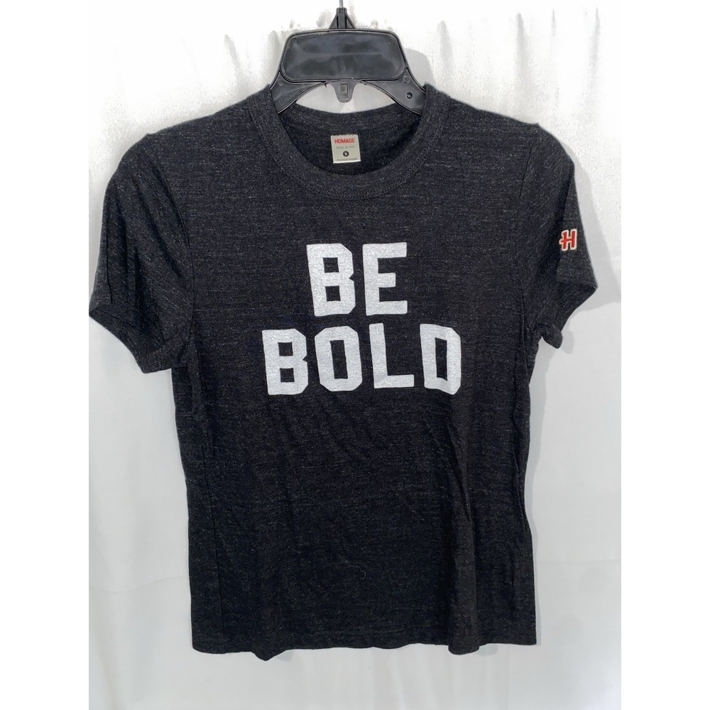 Homage Be Bold T Shirt Womens Small